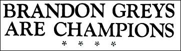 Brandon Champions !
